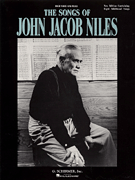 The Songs of John Jacob Niles Vocal Solo & Collections sheet music cover